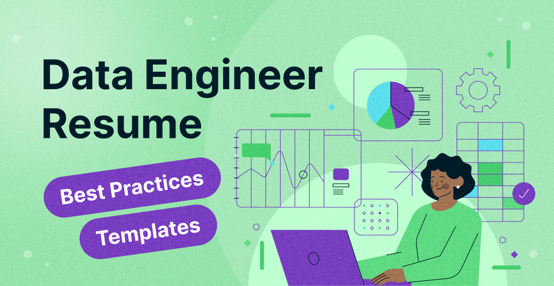 Data Engineer Resume: Best Practices and Templates