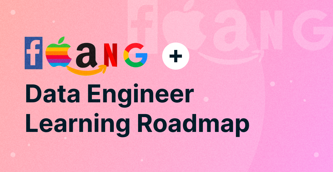 FAANG+ Data Engineer Learning roadmap for 2026