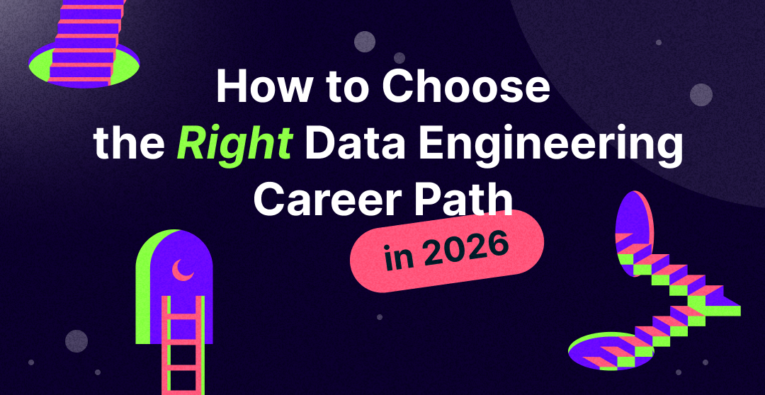 How to Choose the Right Data Engineering Career Path in 2026