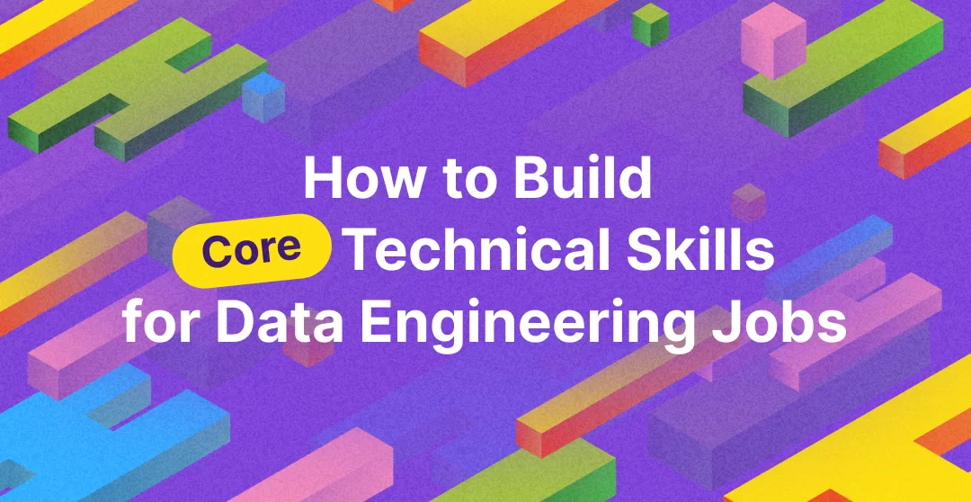 How to Build Core Technical Skills